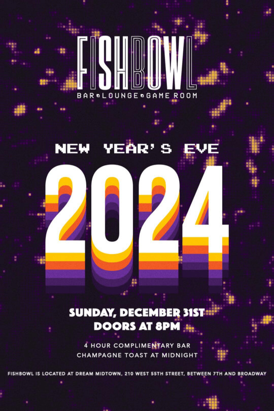 Fishbowl at Dream Hotel NYC New Years Eve 2023